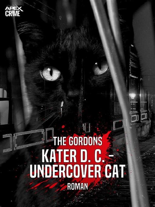 Title details for KATER D. C.--UNDERCOVER CAT by The Gordons - Available
